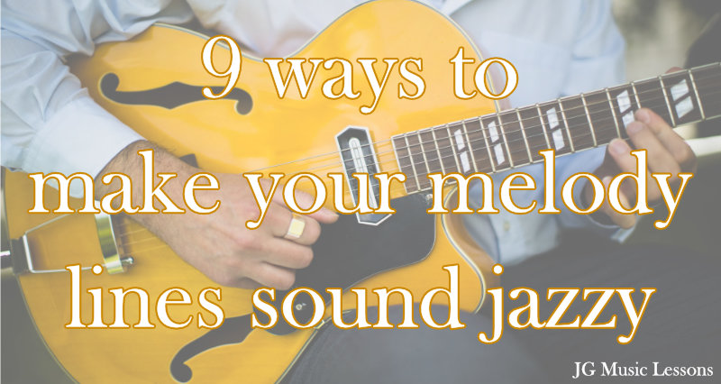9 ways to make your melody lines sound jazzy - cover