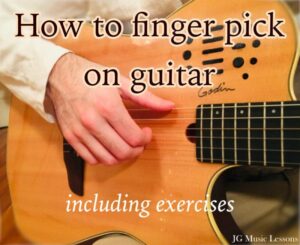 How to finger pick on guitar (including exercises) - JG Music Lessons