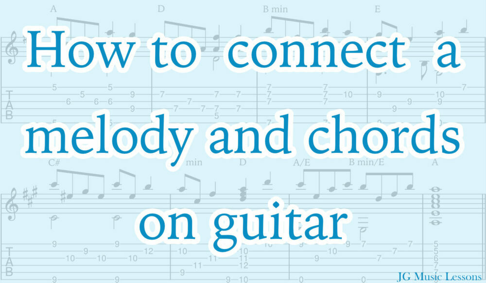 how to connect a melody and chords on guitar - post cover