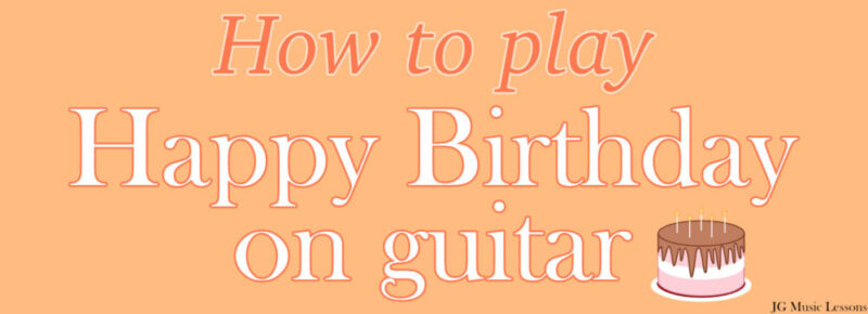 how to play happy birthday on guitar - post cover