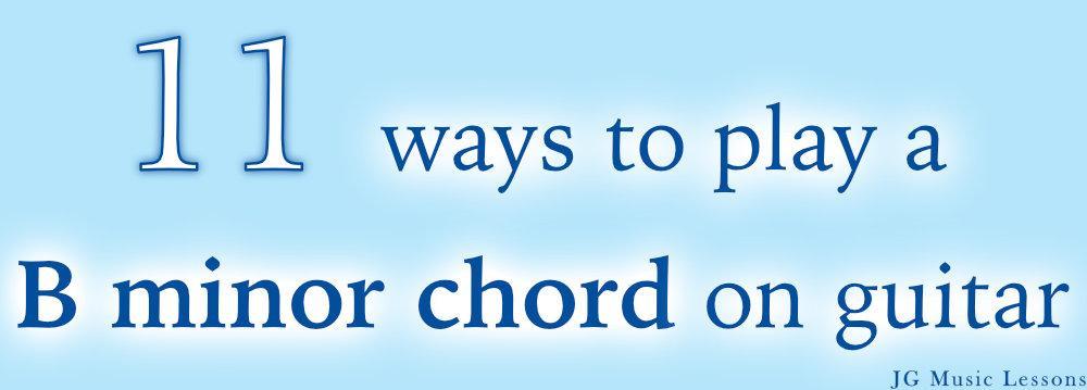 11 ways to play a B minor chord on guitar - post cover