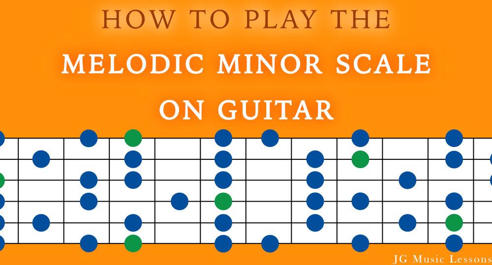 How to play the melodic minor scale on guitar - post cover