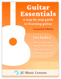 Guitar Essentials (Expanded Edition): A step by step guide to learning guitar