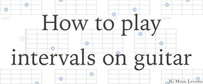 How to play Intervals on guitar - post cover