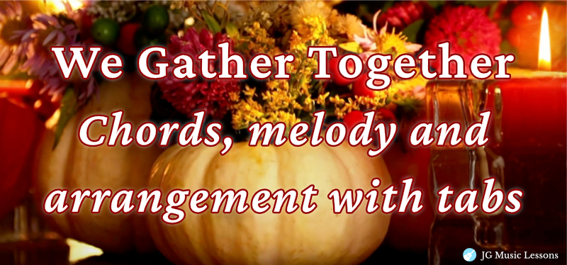 We Gather Together guitar tabs and chords banner