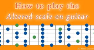 How To Play The Altered Scale On Guitar (shapes And Application 