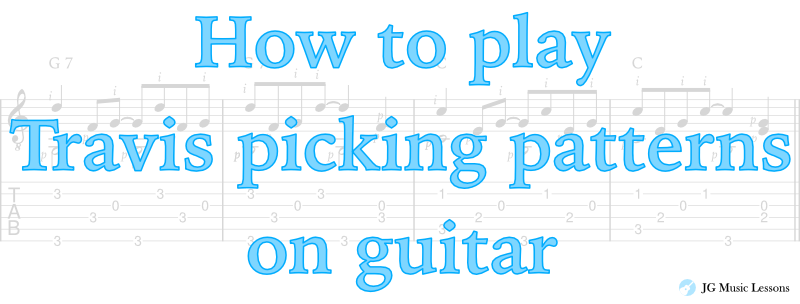 How to play Travis picking patterns on guitar - post cover
