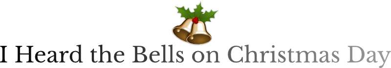 I Heard the Bells on Christmas Day - featured image