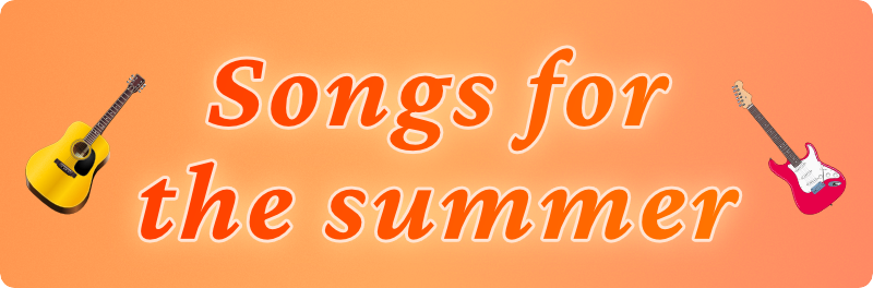 Songs for the summer banner