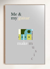 Me and My Guitar - Digital Print (Music Poster, Motivation, Growth, Classroom)